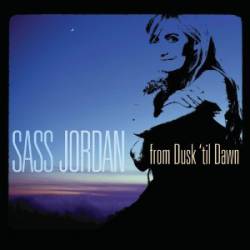 Sass Jordan : From Dusk 'Til Dawn